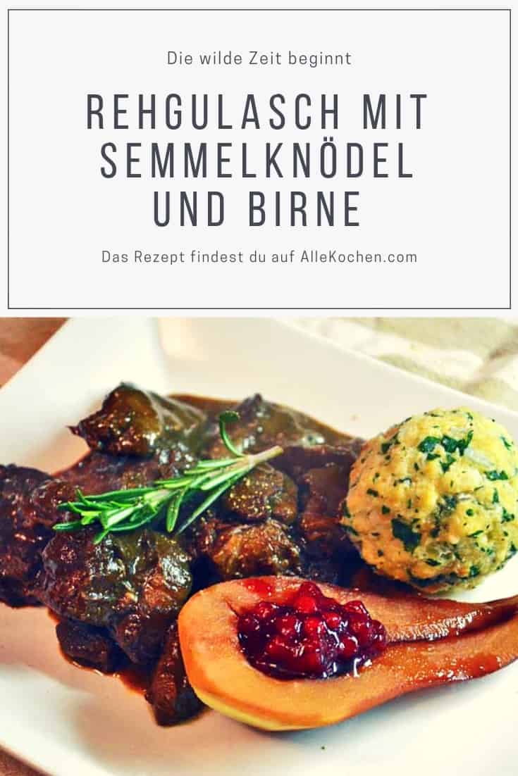 Rehgulasch Mit Semmelknodel Und Birne Allekochen Com